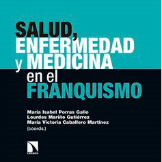 Capítulo de libro «Las bases ideológicas y prácticas del proceso de regionalización de la sanidad en España (1955-1978)»