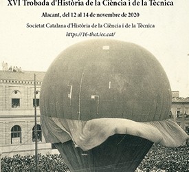 El IILP-UMH ha organizado la XVI Trobada de la Societat Catalana d’Història de la Ciència i del la Técnica