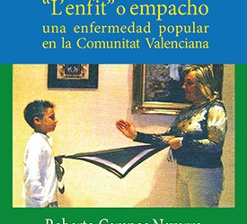 «L’enfit» o empacho. Una enfermedad popular en la Comunidad Valenciana