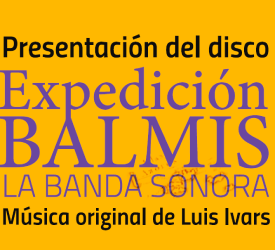 Presentación del disco «Balmis la expedición»