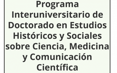 Plazo extraordinario de preinscripción en la UMH del Programa Interuniversitario de Doctorado en Estudios Históricos y Sociales sobre Ciencia, Medicina y Comunicación Científica